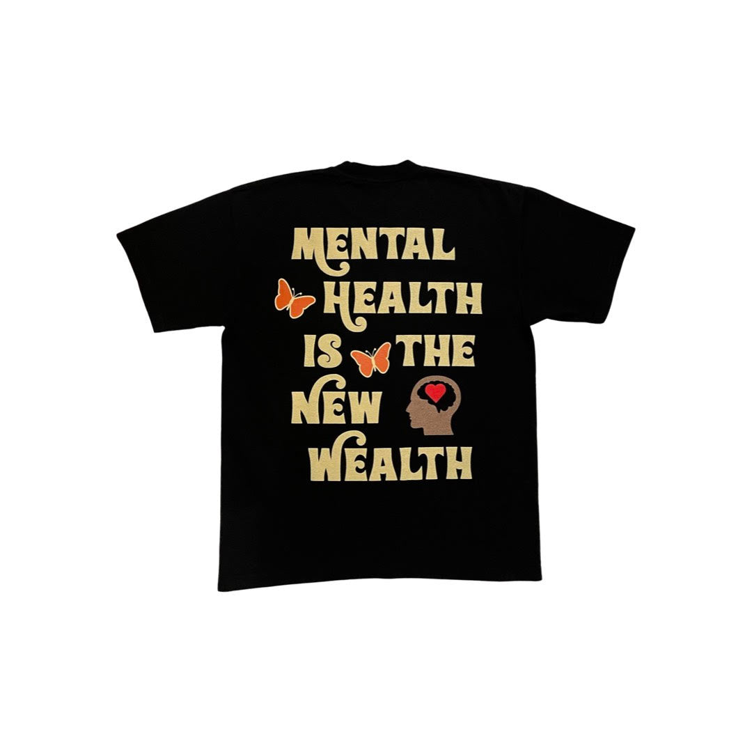 "Mental Health is the New Wealth" T Shirt - Black